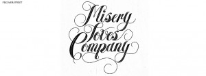 Misery Loves Company Quote Picture