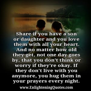 Share If you have a son or daughter