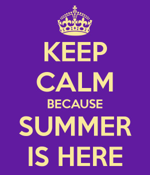 Keep calm summer is here quotes sayings pics and images