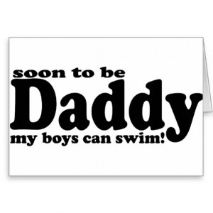 Soon to be Daddy Card