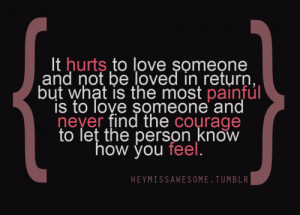 It hurts to love someone and not be loved in return, but what is the ...