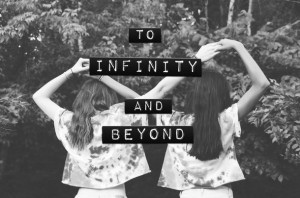 best friends, black and white, infinity, love, to infinity and beyond