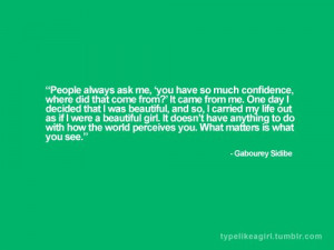 type #typography #girly #life #GaboureySidibe #confidence #beautiful