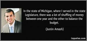 In the state of Michigan, where I served in the state Legislature ...