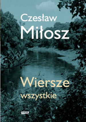 Czeslaw Milosz Poezja