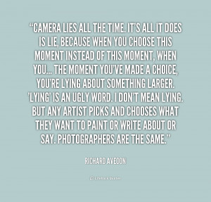 quote-Richard-Avedon-camera-lies-all-the-time-its-all-171950.png