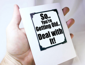 getting old funny birthday quote and gift