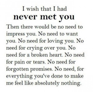 wish i never met you quotes