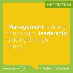... leader? There is a difference between being a manager and a leader