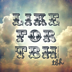 TBH picture for Facebook, Twitter, Pinrterest or Instagram Get the TBH ...