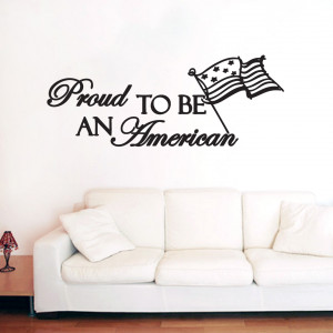 Proud To Be An American - Wall Decals