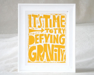 It's Time to Try Defying Gravity WICKED Lyric Wall art.