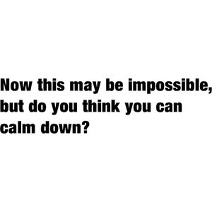 calm down photo quote-calmDown.jpg