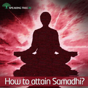 It is not easy to attain Samadhi. We're offering some tips on how to ...