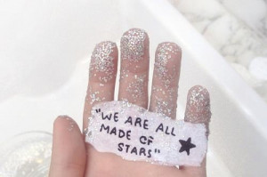 We are all made of stars #quote
