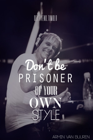 Armin Van Buuren Quotes