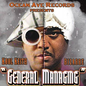 Kool Keith & Bizarre – General Managing | New Music