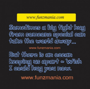 Quotes on sometimes a big tight hug