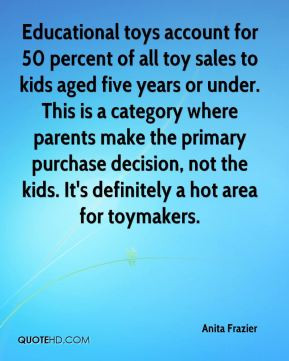 Educational toys account for 50 percent of all toy sales to kids aged ...
