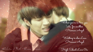 Korean Drama Quote ~High School Love On