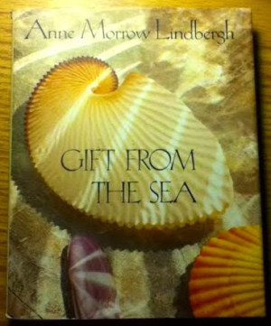 Gift from the Sea by Anne Morrow Lindbergh - Selected Quotes