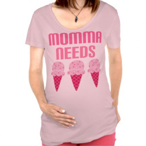 funny_pregnancy_craving_momma_needs_ice_cream_tshirt ...