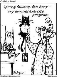 Spring forward, fall back - my annual exercise program. More