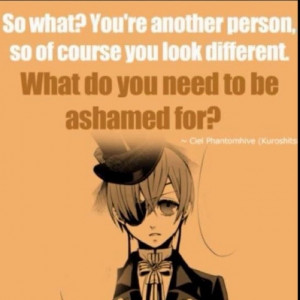 love this quote :) Well said Ciel. #Black Butler