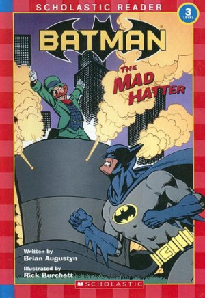 Start by marking “Batman: The Mad Hatter” as Want to Read: