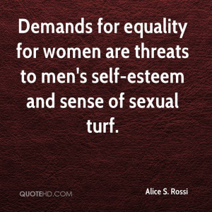 Alice S. Rossi Equality Quotes