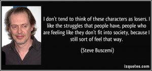 More Steve Buscemi Quotes