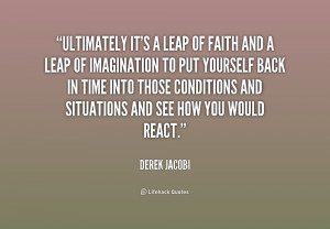 quote-Derek-Jacobi-ultimately-its-a-leap-of-faith-and-188386.png