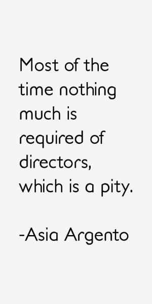 Most of the time nothing much is required of directors which is a