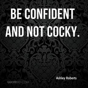 Quotes About Being Cocky and Confident