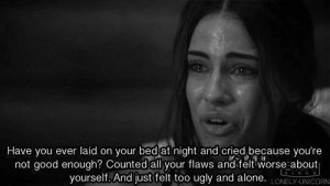 Laid On Your Bed At Night And Cried Because You’re Not Good Enough ...