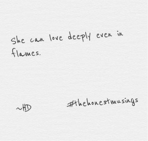 She can love deeply even in flames..: Quotes 3, Flames, Envelopes ...