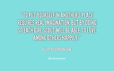 Juliette Low Quotes Girl Scouts ~ Pin by Suzanne Cornwell on quotes to ...