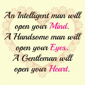 An intelligent man will open ...