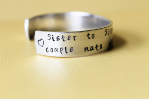 Bracelets / Sister to sister we will always be, a couple of nuts ...