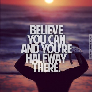 Believe You Can Inspiring Quote Picture
