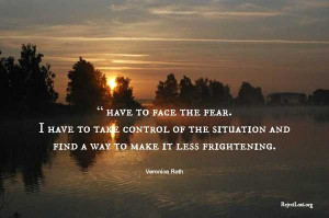 Quotes about overcoming fear: