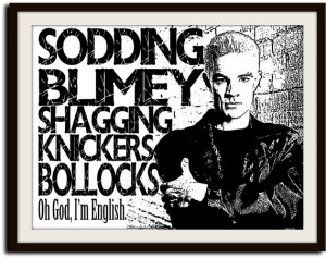 Spike Buffy the Vampire Slayer Quotes Typography Poster