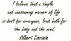 Manner Of Life - Albert Einstein Quote