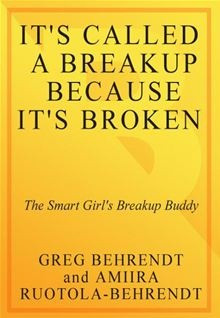 It's Broken - The Smart Girl's Break-Up Buddy by Amiira Ruotola ...