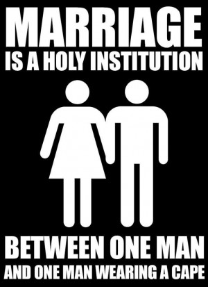 Marriage is a Holy Institution between One Man and One Man Wearing a ...