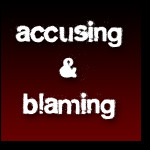 Blamming and Accusing Someone