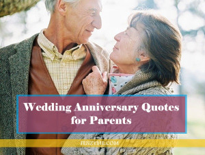 45 Best Wedding Anniversary Quotes for Parents