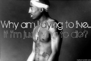 quotes about death – tupac quotes about life and death [500x334 ...