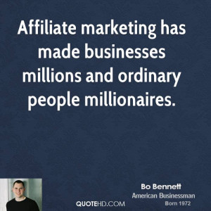 Affiliate marketing has made businesses millions and ordinary people ...