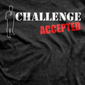 How I Met Your Mother - Barney Stinson Challenge Accepted Quote TV T ...